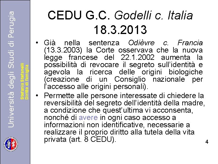 Stefania Stefanelli Diritto di famiglia Università degli Studi di Perugia CEDU G. C. Godelli