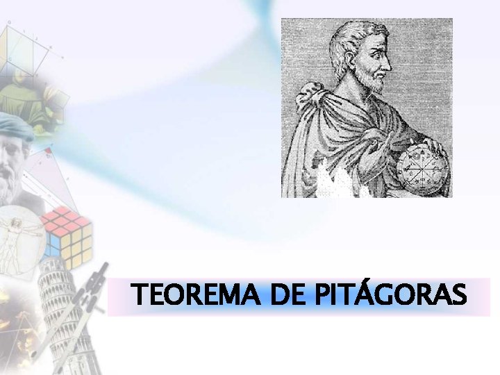 TEOREMA DE PITÁGORAS 
