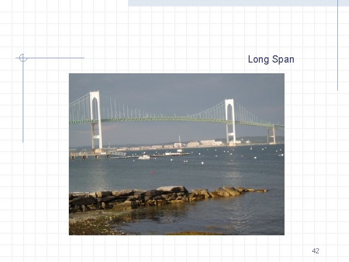 Long Span 42 