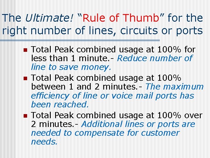 The Ultimate! “Rule of Thumb” for the right number of lines, circuits or ports