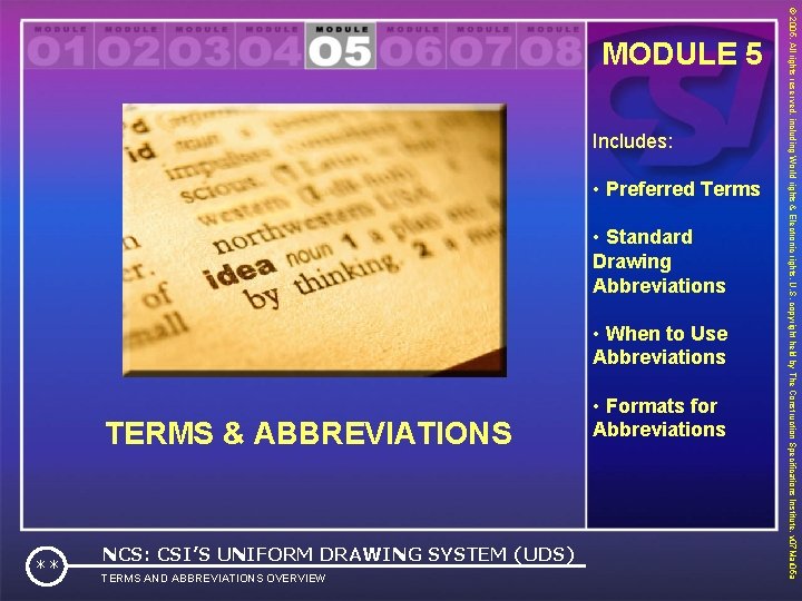 Includes: • Preferred Terms • Standard Drawing Abbreviations • When to Use Abbreviations TERMS
