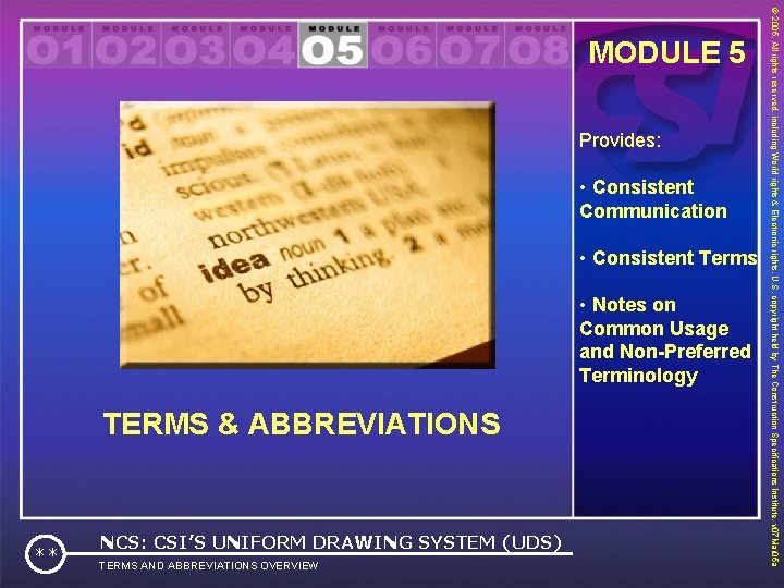 Provides: • Consistent Communication • Consistent Terms • Notes on Common Usage and Non-Preferred