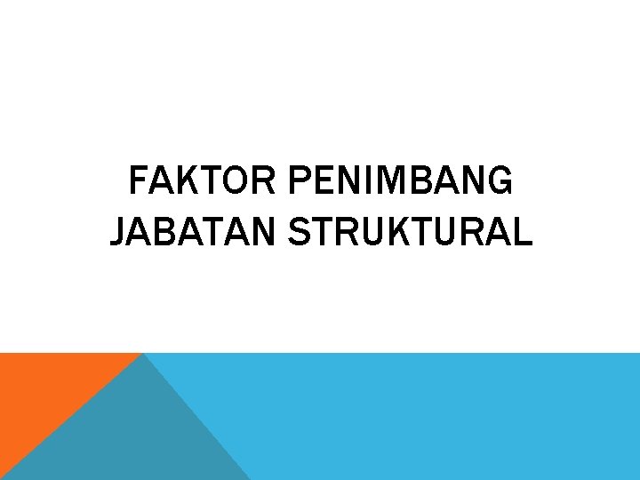 FAKTOR PENIMBANG JABATAN STRUKTURAL 