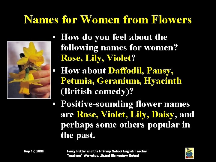 Names for Women from Flowers • How do you feel about the following names Names for Women from Flowers • How do you feel about the following names