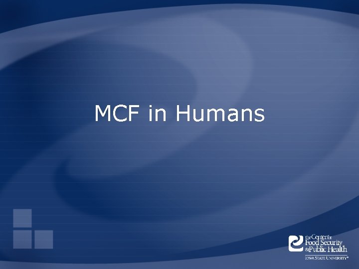 MCF in Humans 