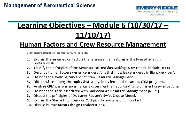 Management of Aeronautical Science Learning Objectives – Module 6 (10/30/17 – 11/10/17) Human Factors