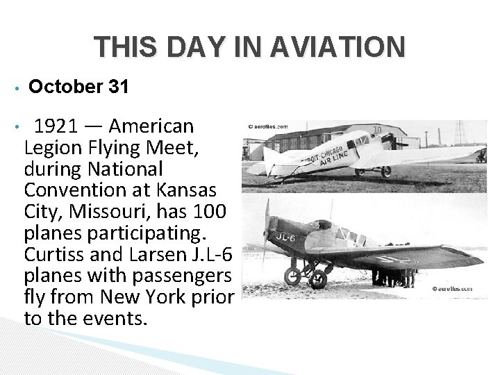THIS DAY IN AVIATION • • October 31 1921 — American Legion Flying Meet,