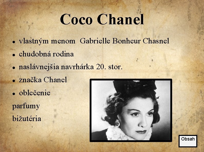 Coco Chanel vlastným menom Gabrielle Bonheur Chasnel chudobná rodina naslávnejšia navrhárka 20. stor. značka