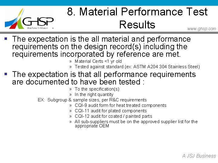 8. Material Performance Test Results www. ghsp. com § The expectation is the all 8. Material Performance Test Results www. ghsp. com § The expectation is the all