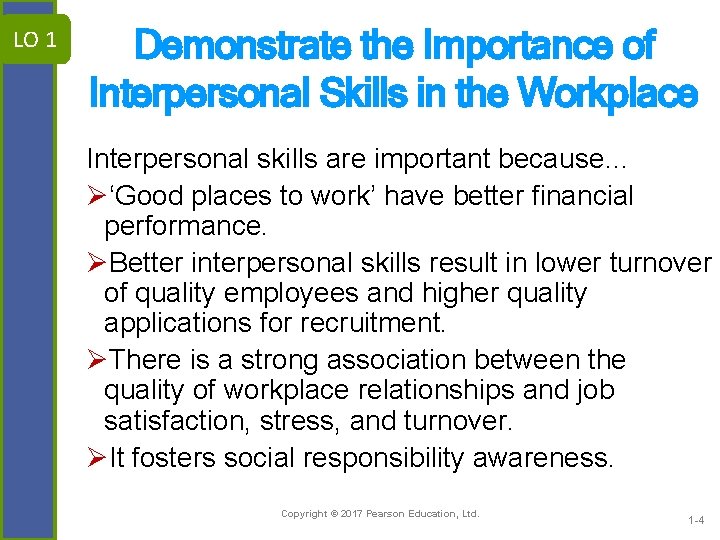 LO 1 Demonstrate the Importance of Interpersonal Skills in the Workplace Interpersonal skills are