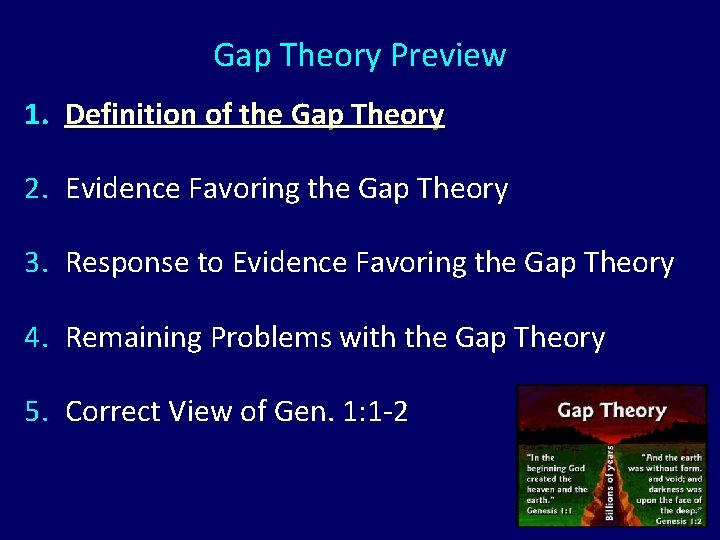 Gap Theory Preview 1. Definition of the Gap Theory 2. Evidence Favoring the Gap