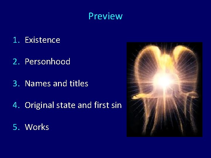 Preview 1. Existence 2. Personhood 3. Names and titles 4. Original state and first