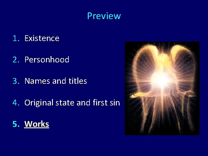 Preview 1. Existence 2. Personhood 3. Names and titles 4. Original state and first