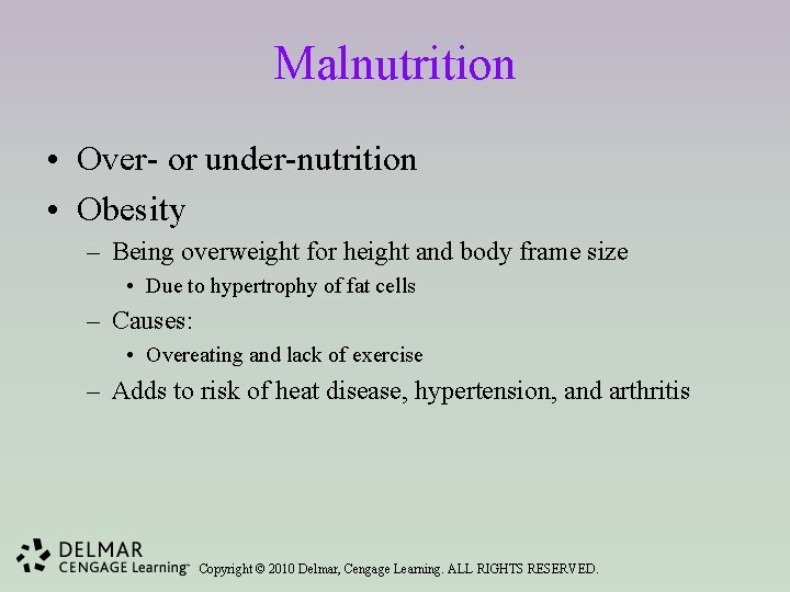 Malnutrition • Over- or under-nutrition • Obesity – Being overweight for height and body