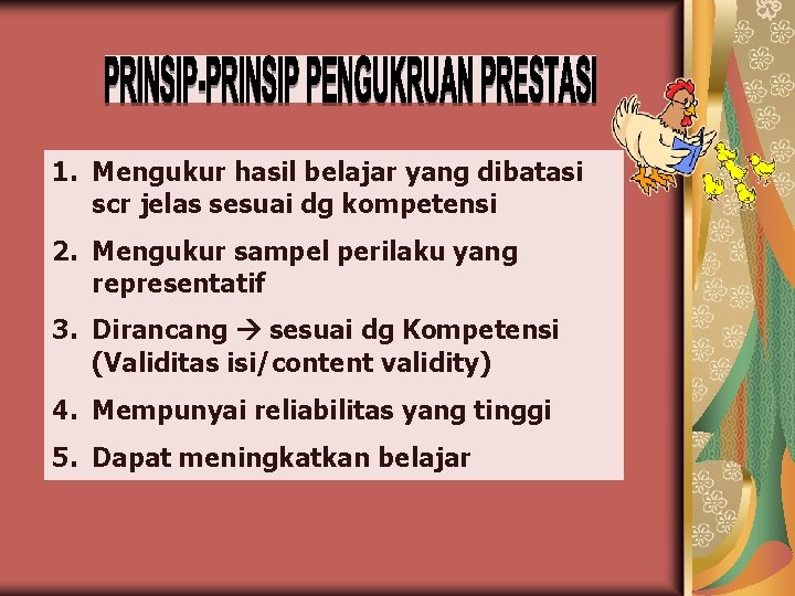 1. Mengukur hasil belajar yang dibatasi scr jelas sesuai dg kompetensi 2. Mengukur sampel