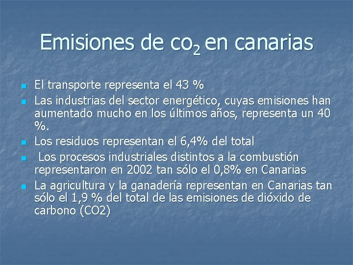 Emisiones de co 2 en canarias n n n El transporte representa el 43