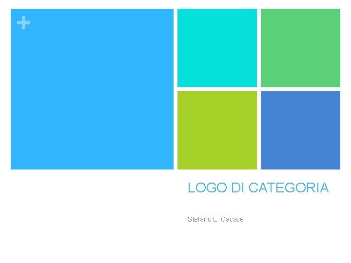 + LOGO DI CATEGORIA Stefano L. Cacace 