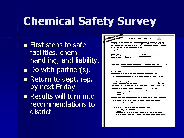 Chemical Safety Survey n n First steps to safe facilities, chem. handling, and liability.