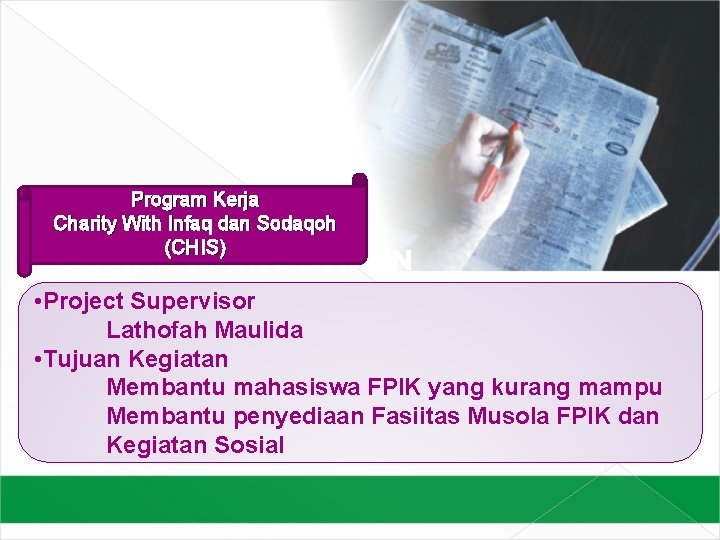 Program Kerja Charity With Infaq dan Sodaqoh (CHIS) DEFINISI PENGUTIPAN • Project Supervisor Pengutipan