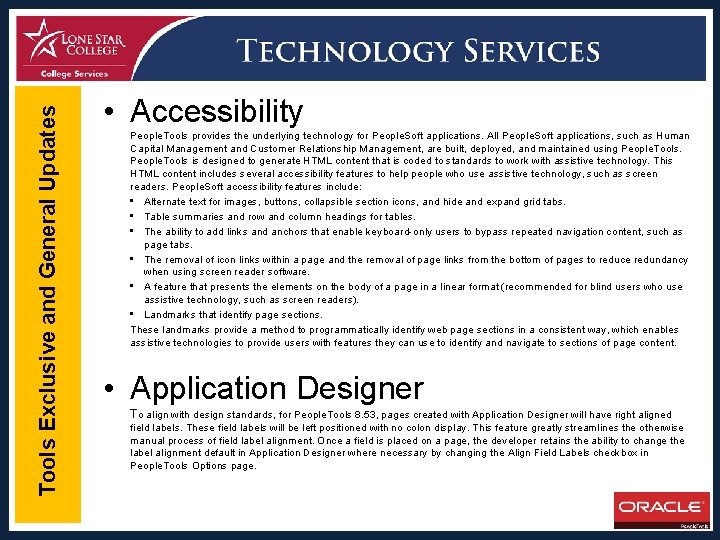 Tools Exclusive and General Updates • Accessibility People. Tools provides the underlying technology for