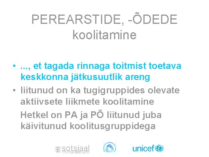 PEREARSTIDE, -ÕDEDE koolitamine • . . . , et tagada rinnaga toitmist toetava keskkonna