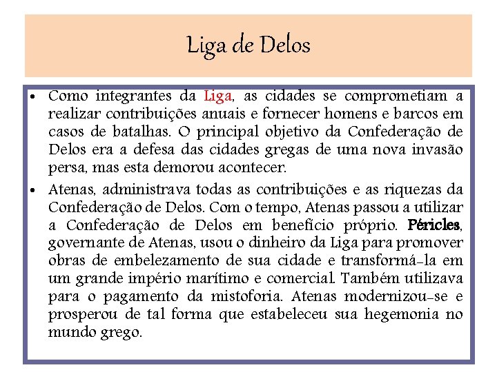 Liga de Delos • Como integrantes da Liga, as cidades se comprometiam a realizar