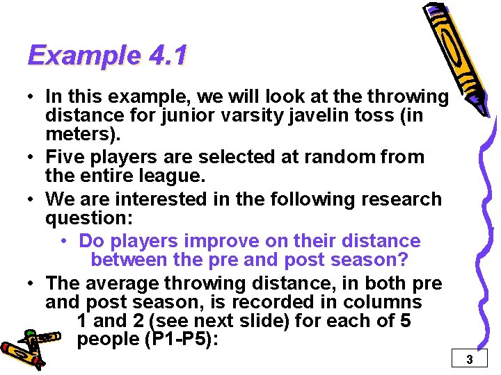Example 4. 1 • In this example, we will look at the throwing distance