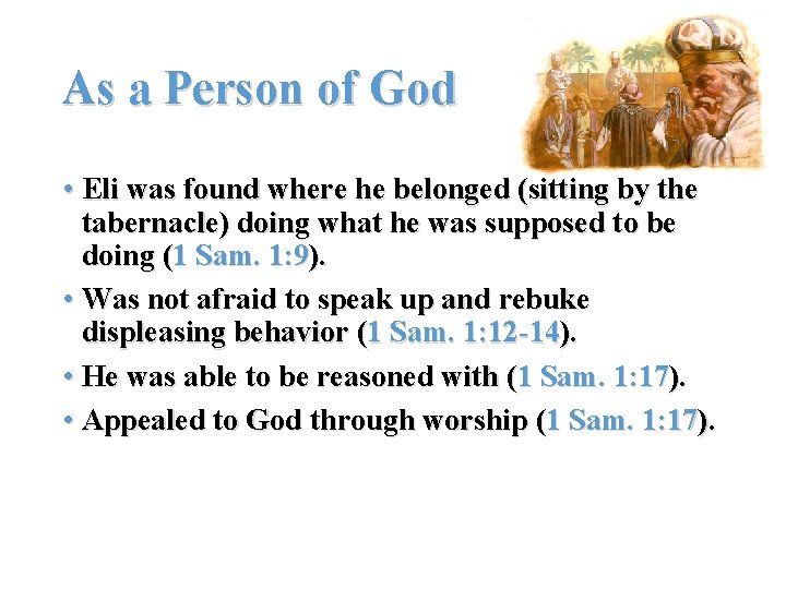 As a Person of God • Eli was found where he belonged (sitting by