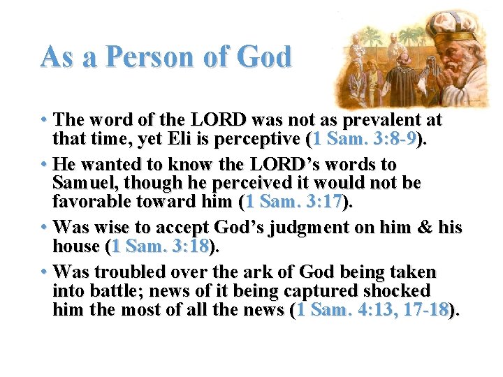 As a Person of God • The word of the LORD was not as