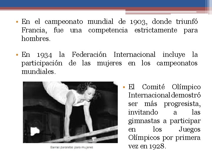  • En el campeonato mundial de 1903, donde triunfó Francia, fue una competencia