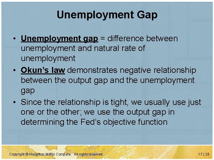 Unemployment Gap • Unemployment gap = difference between unemployment and natural rate of unemployment