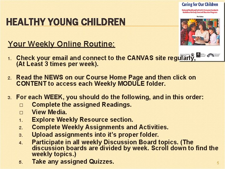 HEALTHY YOUNG CHILDREN Your Weekly Online Routine: 1. Check your email and connect to