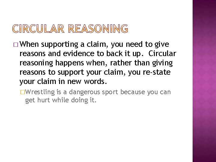 � When supporting a claim, you need to give reasons and evidence to back � When supporting a claim, you need to give reasons and evidence to back