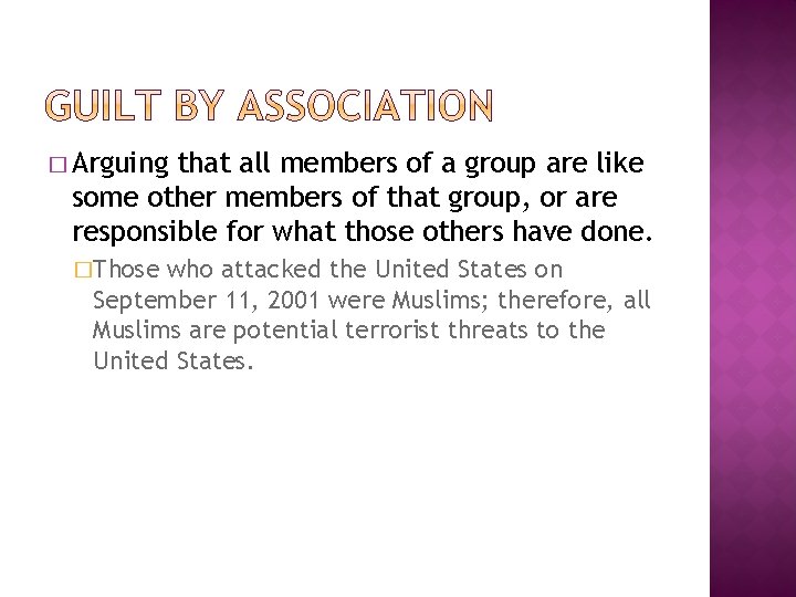 � Arguing that all members of a group are like some other members of � Arguing that all members of a group are like some other members of