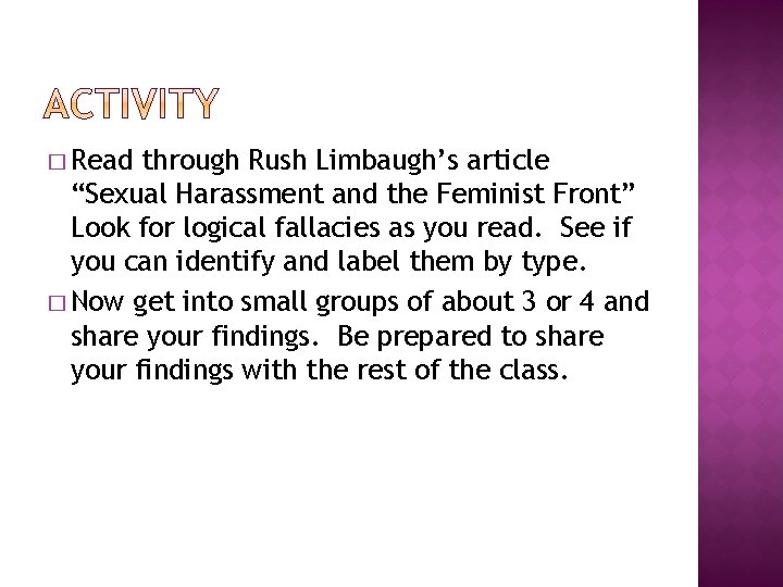 � Read through Rush Limbaugh’s article “Sexual Harassment and the Feminist Front” Look for � Read through Rush Limbaugh’s article “Sexual Harassment and the Feminist Front” Look for