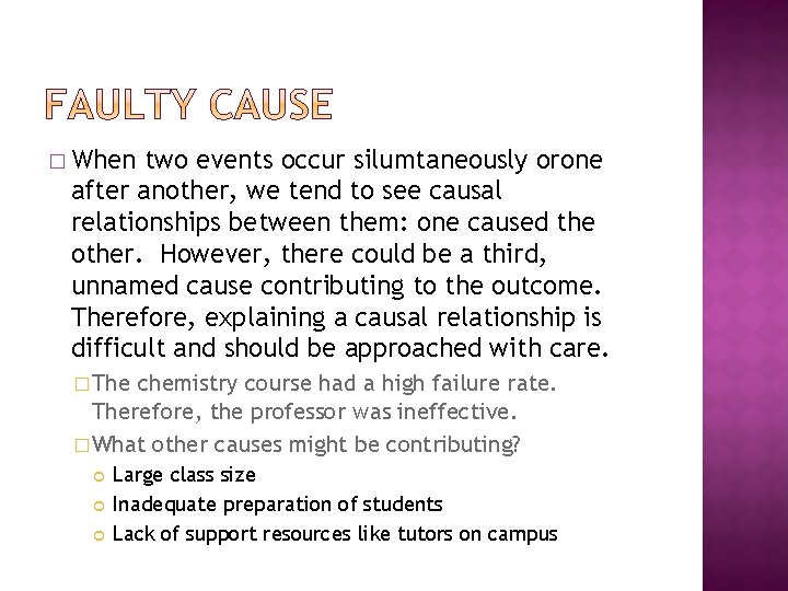 � When two events occur silumtaneously orone after another, we tend to see causal � When two events occur silumtaneously orone after another, we tend to see causal