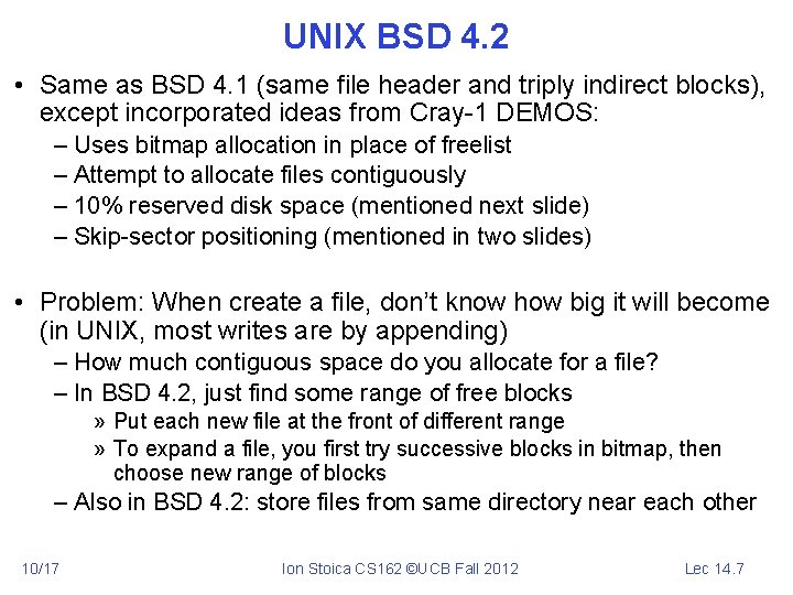 UNIX BSD 4. 2 • Same as BSD 4. 1 (same file header and