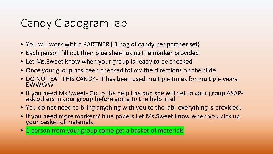 Candy Cladogram lab • • • You will work with a PARTNER ( 1 Candy Cladogram lab • • • You will work with a PARTNER ( 1
