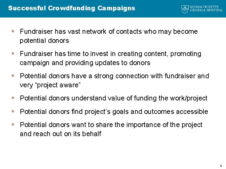 Successful Crowdfunding Campaigns § Fundraiser has vast network of contacts who may become potential