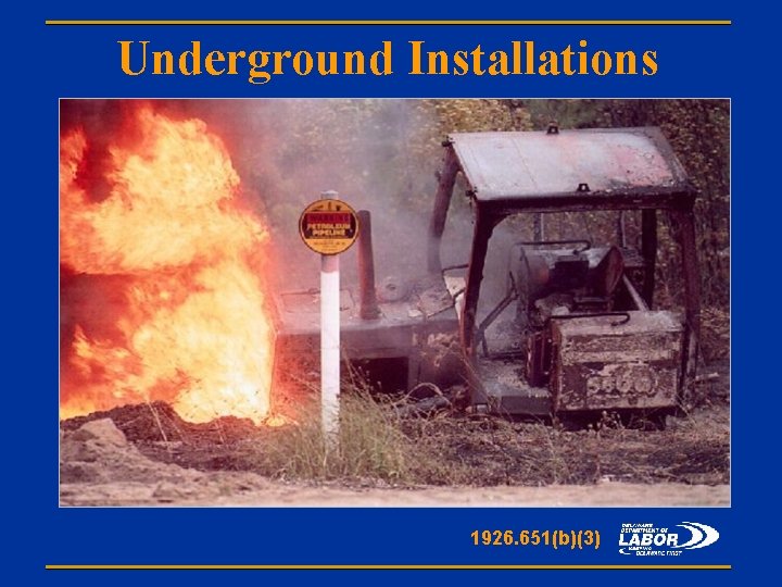 Underground Installations 1926. 651(b)(3) 