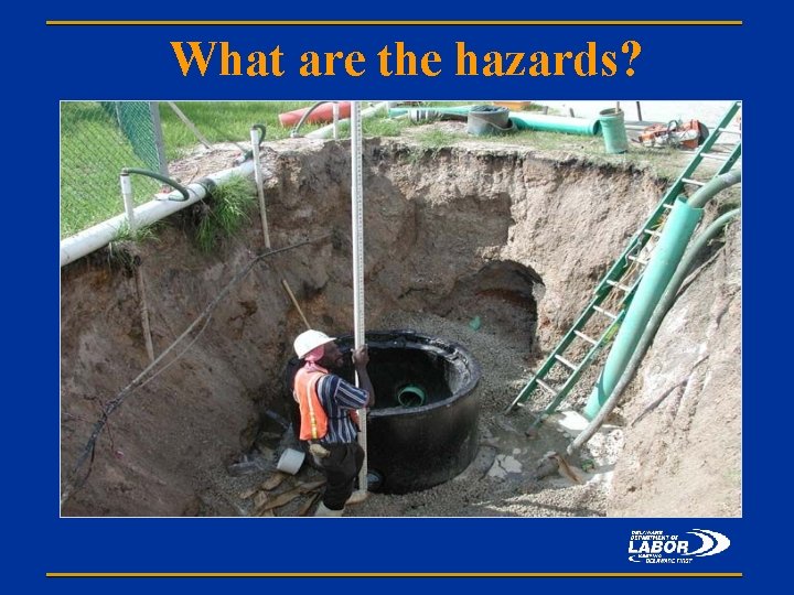 What are the hazards? 