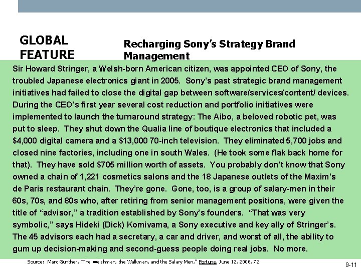 GLOBAL FEATURE Recharging Sony’s Strategy Brand Management Sir Howard Stringer, a Welsh-born American citizen,