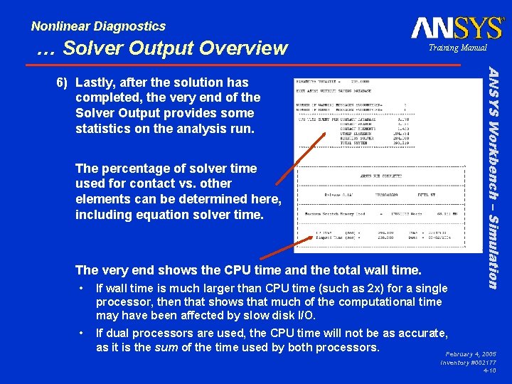 Nonlinear Diagnostics … Solver Output Overview Training Manual The percentage of solver time used