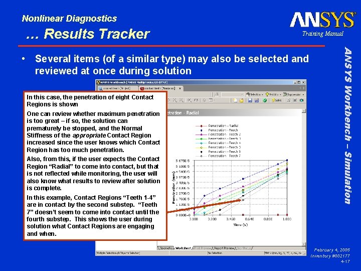 Nonlinear Diagnostics … Results Tracker Training Manual In this case, the penetration of eight