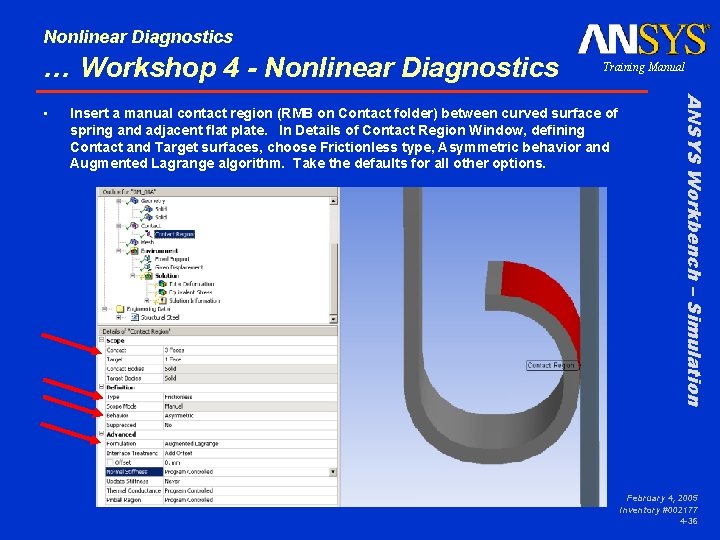 Nonlinear Diagnostics … Workshop 4 - Nonlinear Diagnostics Insert a manual contact region (RMB