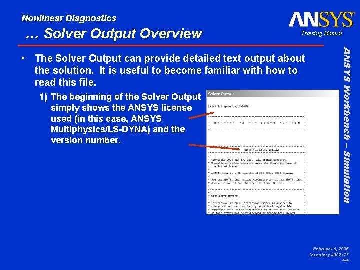 Nonlinear Diagnostics … Solver Output Overview Training Manual 1) The beginning of the Solver