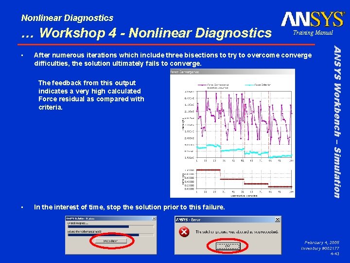 Nonlinear Diagnostics … Workshop 4 - Nonlinear Diagnostics After numerous iterations which include three