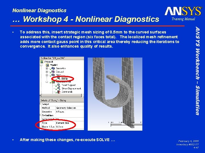 Nonlinear Diagnostics … Workshop 4 - Nonlinear Diagnostics Training Manual To address this, insert