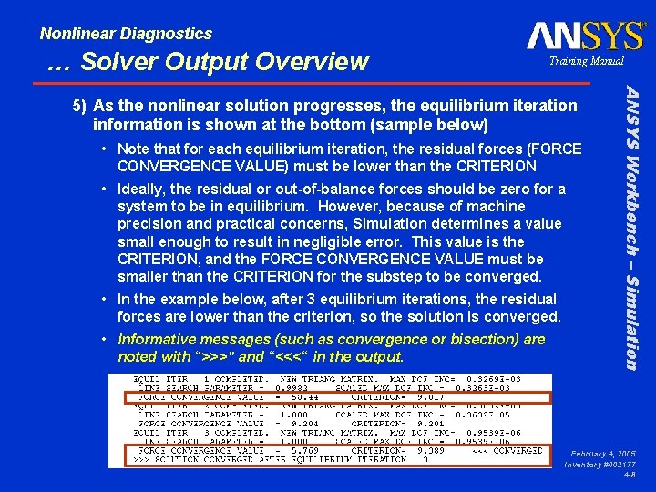 Nonlinear Diagnostics … Solver Output Overview Training Manual • Note that for each equilibrium