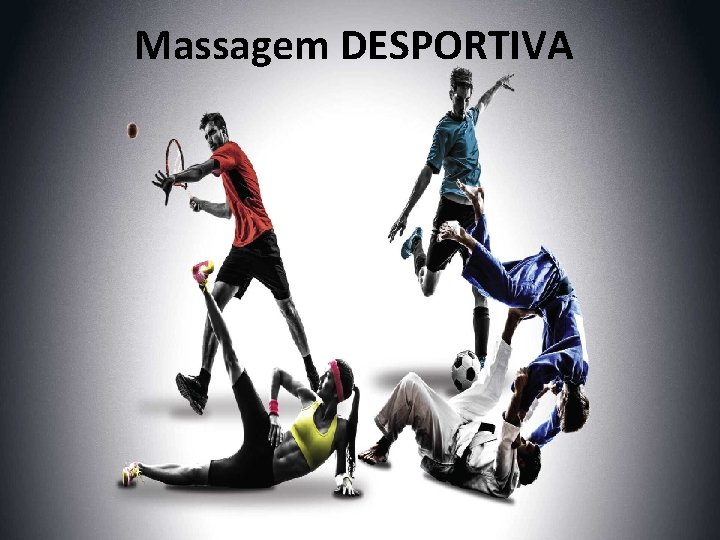 Massagem DESPORTIVA 